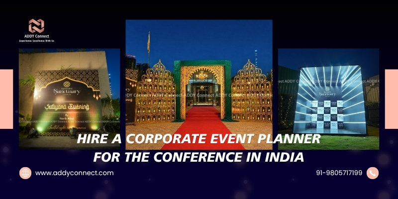 Hire a Corporate Event Planner for the Conference in India