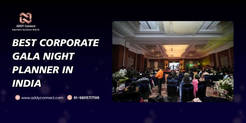 Best Corporate Gala Night Planner In India