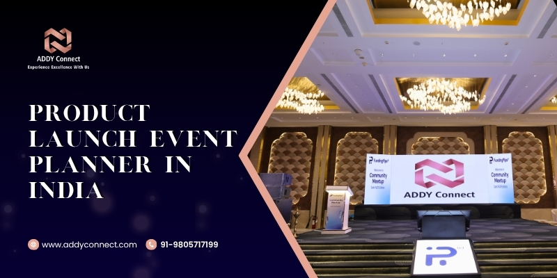 Product Launch Event Planner In India
