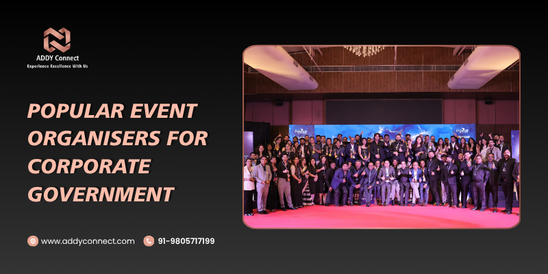 Popular Event Organisers For Corporate Government
