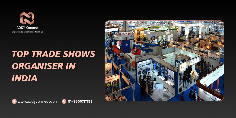 Top Trade Shows Organiser In India